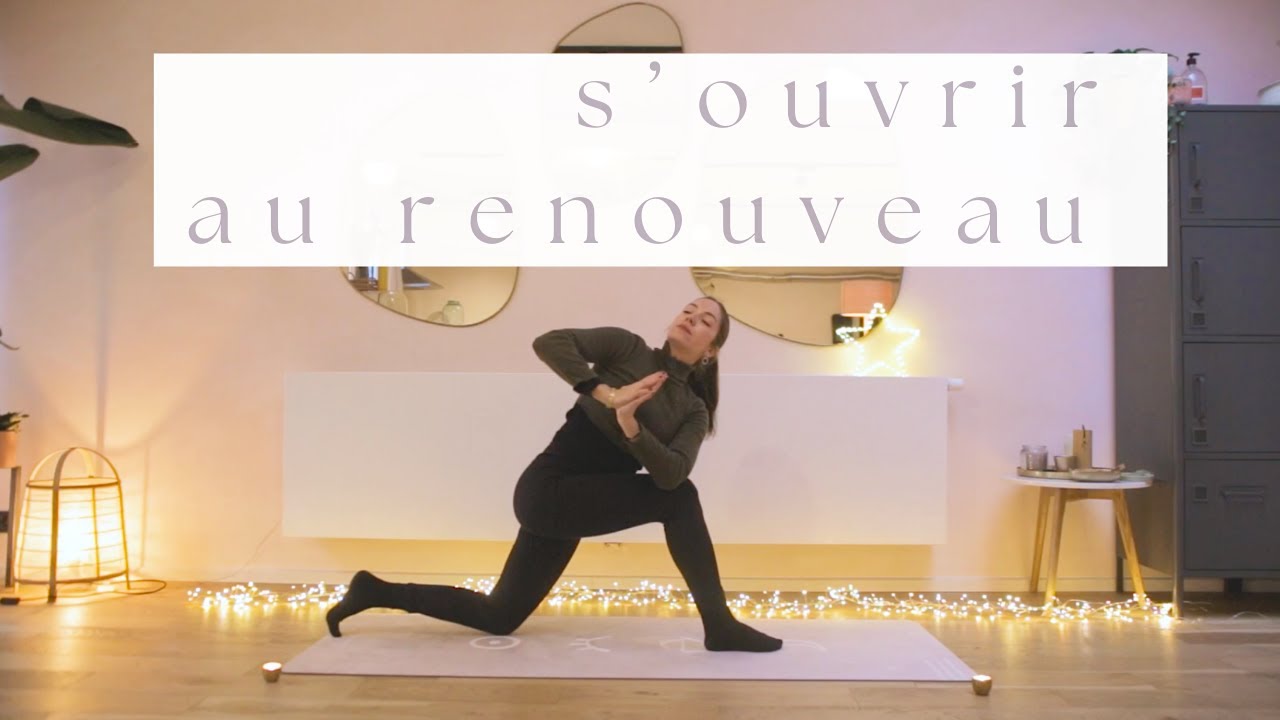 s'ouvrir à de nouvelles énergies ✨ - yoga doux flow pour faire confiance aux nouveaux chapitres 🤍