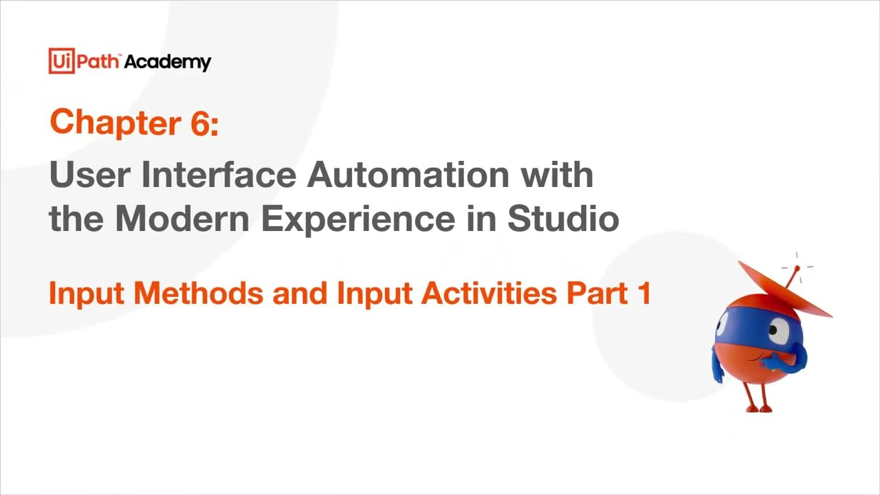 19. User Interface automation - Input Methods and Input Activities - part 1