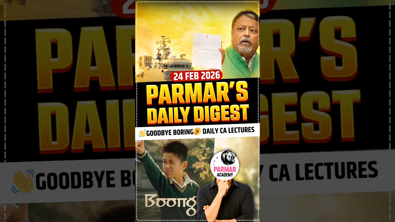 TOP 4 CURRENT AFFAIRS OF 24 FEB 2026 | SSC CGL, CHSL, MTS, GD, RRB NTPC | PARMAR'S DAILY DIGEST