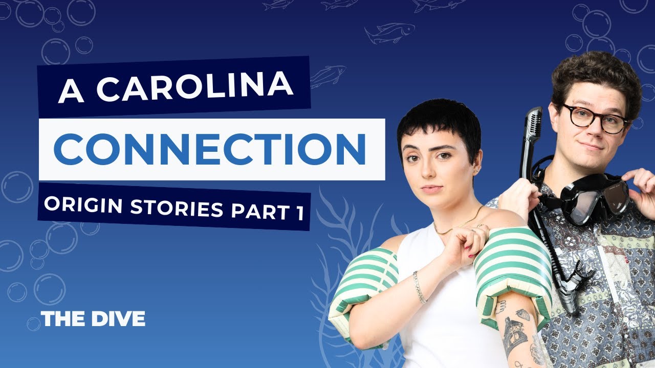 Carolina Connections: Origin Stories Part I | The Dive