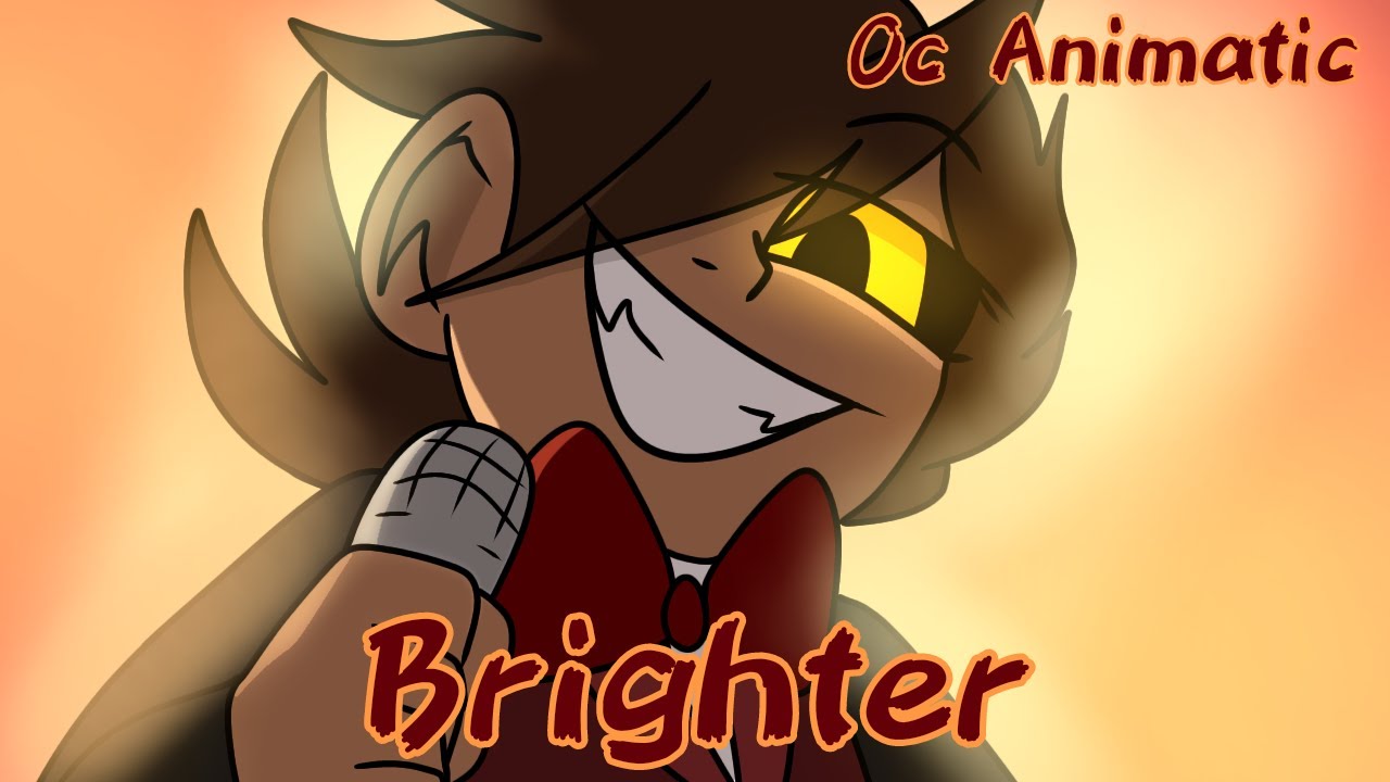 Brighter || OC Animatic