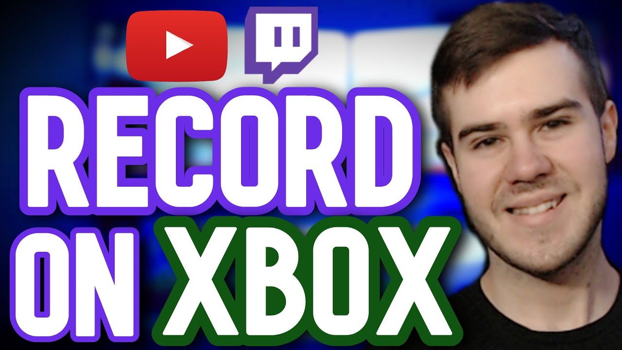 КАК ЗАПИСЫВАТЬ НА XBOX ONE (ПОЛНОЕ РУКОВОДСТВО ДЛЯ ИГРЫ НА YOUTUBE И TWITCH)
