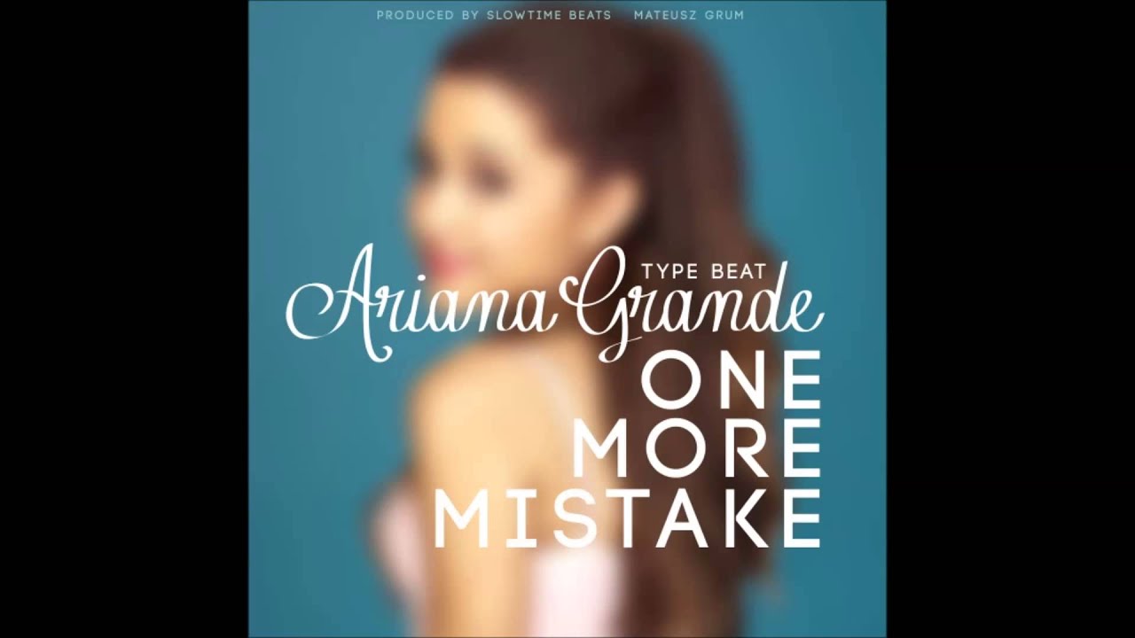 *SOLD* Ariana Grande (Type Beat) - One More Mistake prod. by Mateusz Grum (Slowtime Beats)