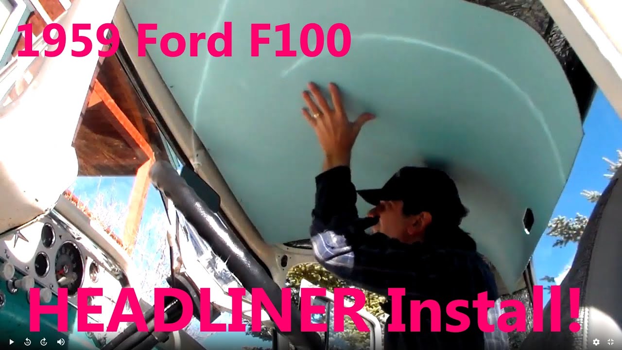 1959 Ford F100 Truck Custom HEADLINER Project Easy Installation Episode 4