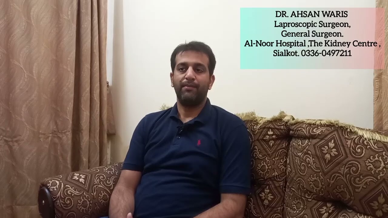 Gallbladder stones explained by Surgeon Dr Ahsan waris(Al-Noor Hospital).