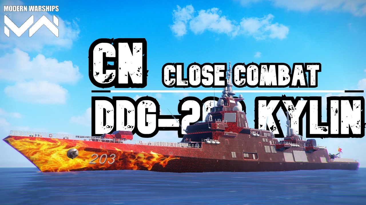 CN DDG-203 Kylin | PREMAN Destroyer | Modern Warships
