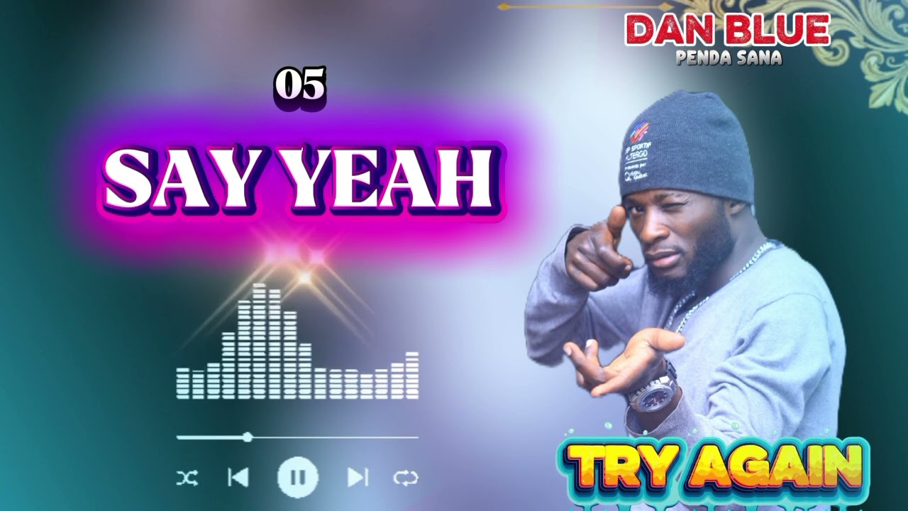 Danblue_ SAY YEAH ( Official music Audio )