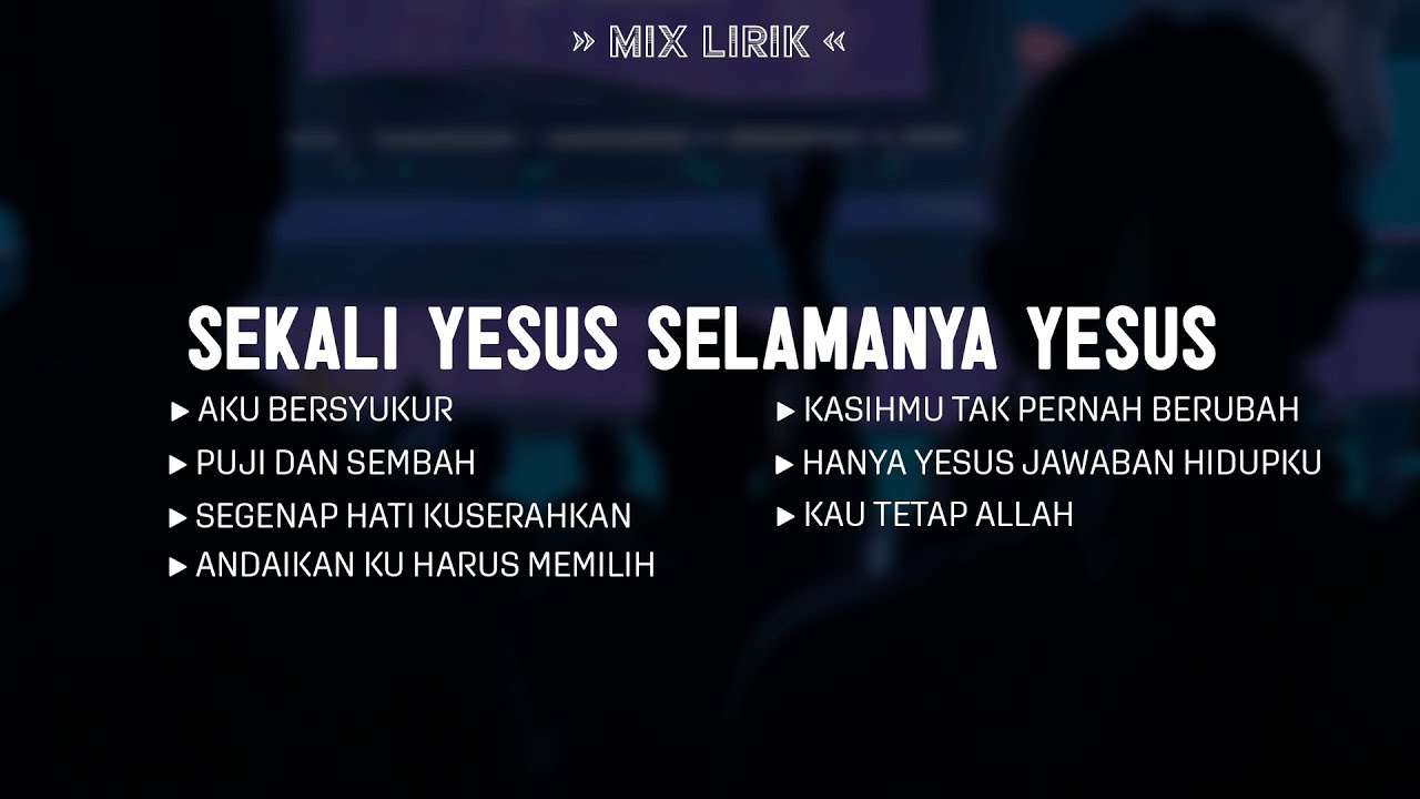 Sekali Yesus Selamanya Yesus (Mix Lirik) || Lagu Rohani Kristen Paling Menguatkan Iman Terbaik 2025