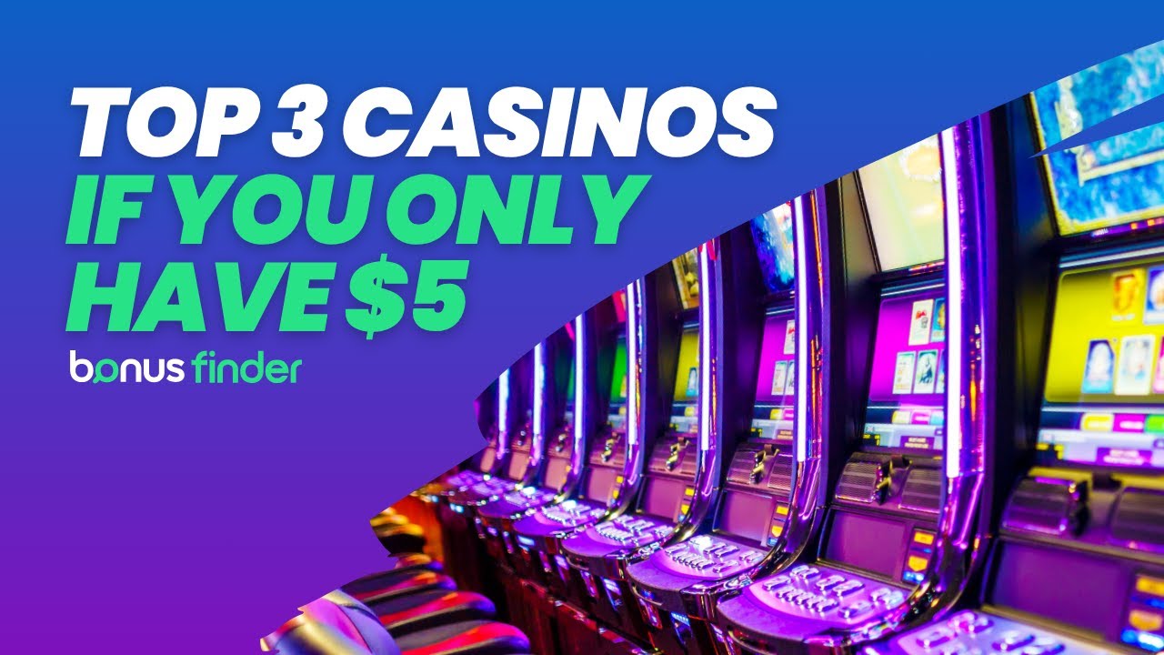 Which Casino To Choose if You Only Had $5 | Minimum Deposit Casinos USA