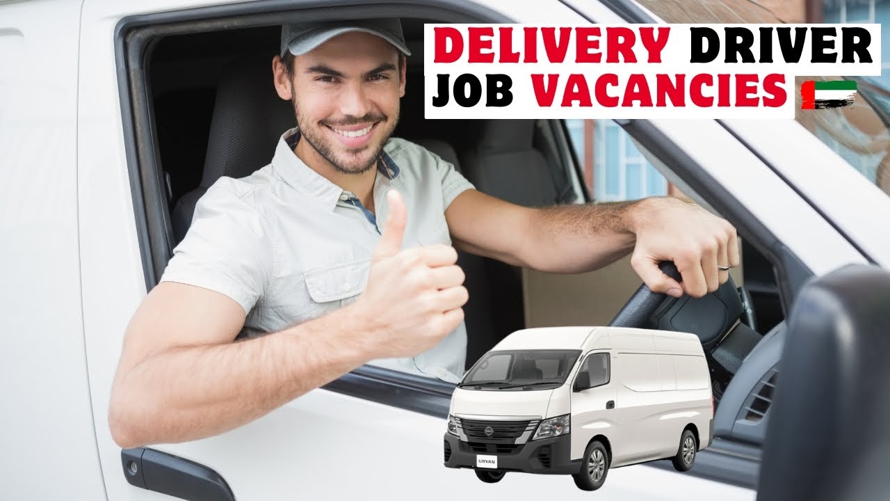 Delivery Driver Jobs in Dubai, UAE
