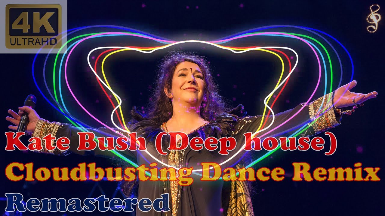 KATE BUSH (DEEP HOUSE) - CLOUDBUSTING DANCE REMIX (Remastered Audio) [4K Slideshow With Lyrics]