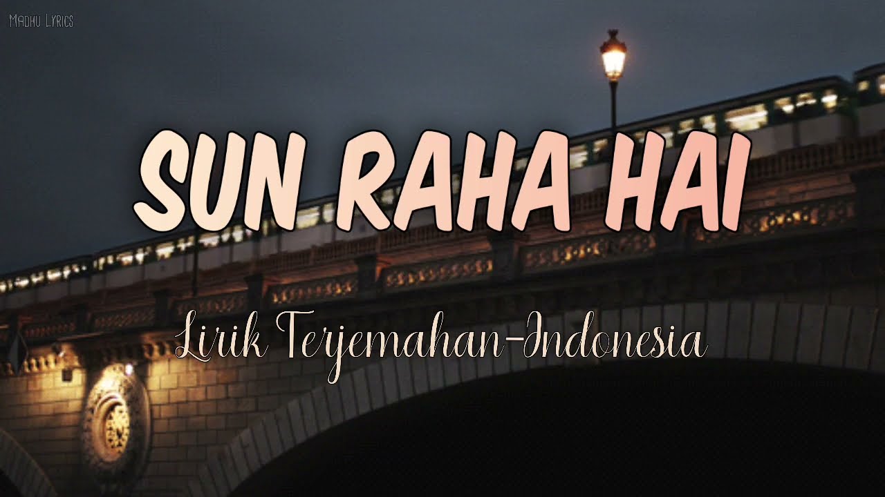 Sun Raha Hai Na Tu Female Version - Aashiqui 2 | Indonesian Translation Lyrics