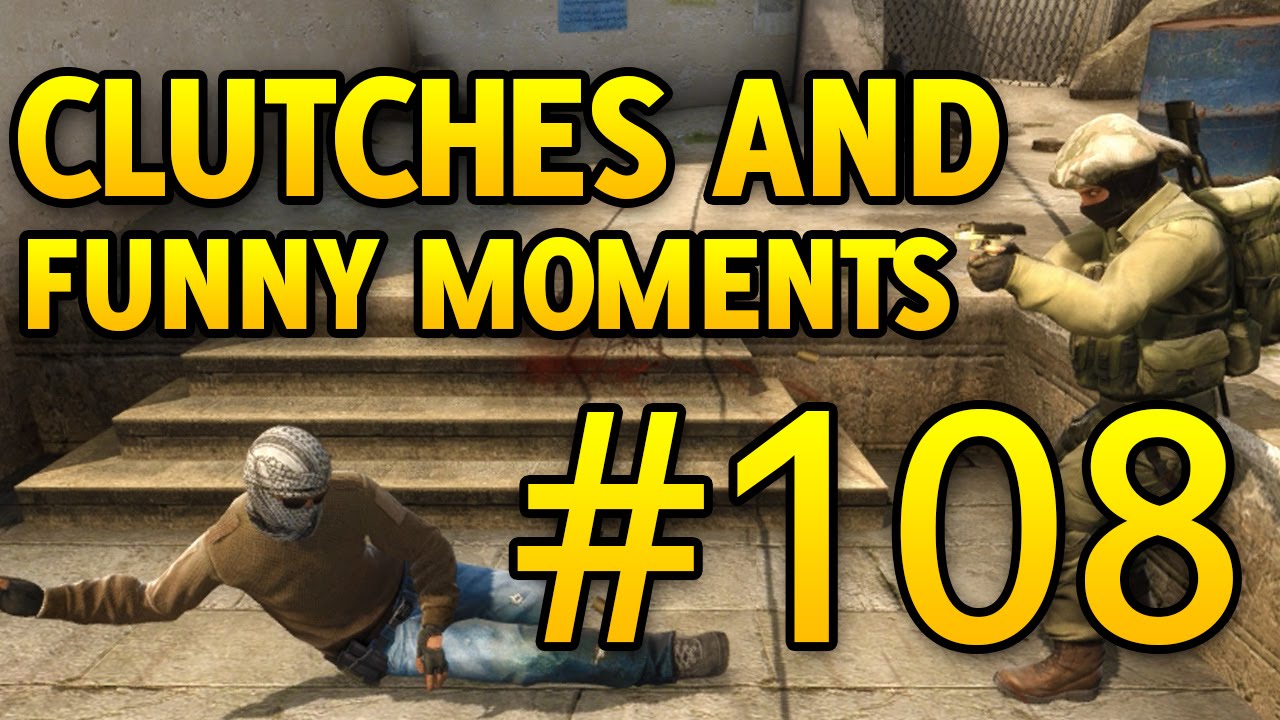 CS GO Funny Moments and Clutches #108 CSGO