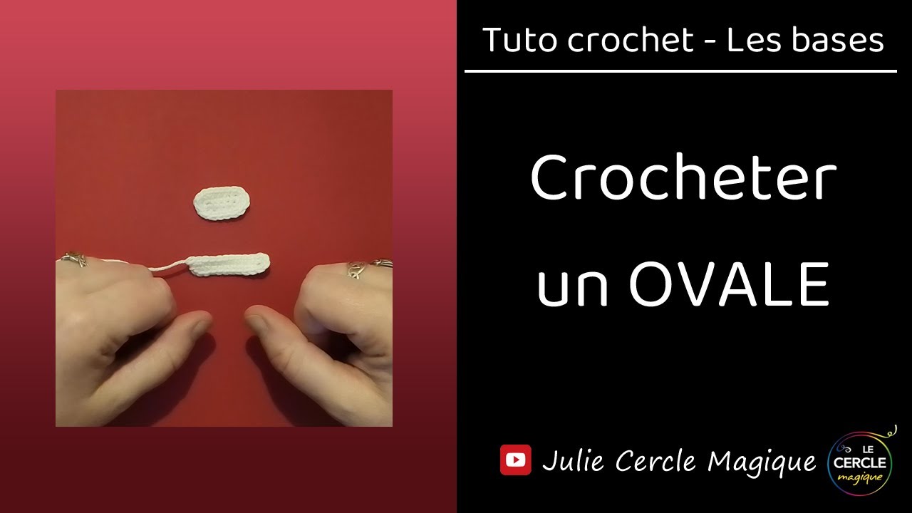 🌕 TUTO CROCHET - Comment faire un ovale - Astuce Amigurumi