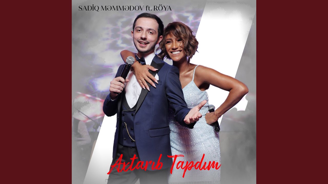 Axtarıb Tapdım (feat. Röya)