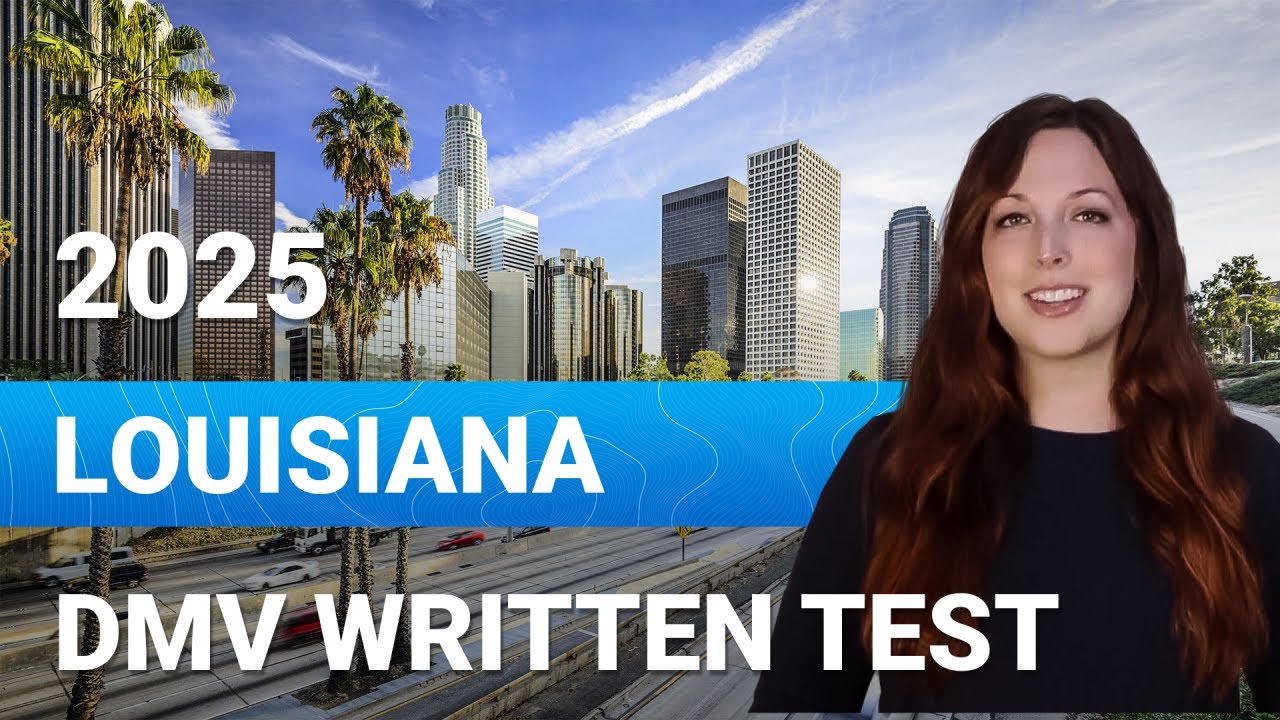 2025 Louisiana OMV Written Test: Practice 40 Questions to Pass on Your First Try! Test 1