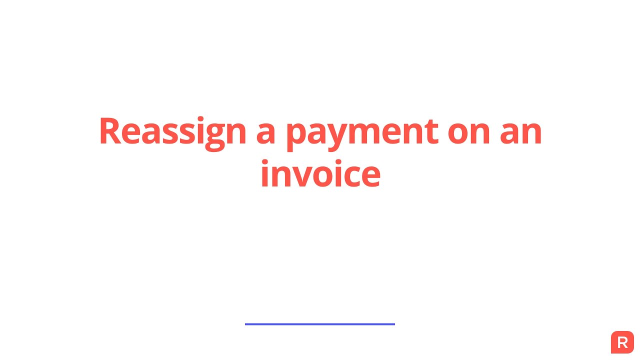 Reassign a invoice payment in Reckon One