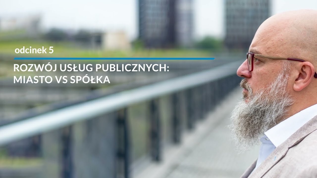 FORNALCZYK PUBLICZNIE - odcinek 5/15 - Rozw&oacute;j usług publicznych  miasto vs sp&oacute;łka. (2023)