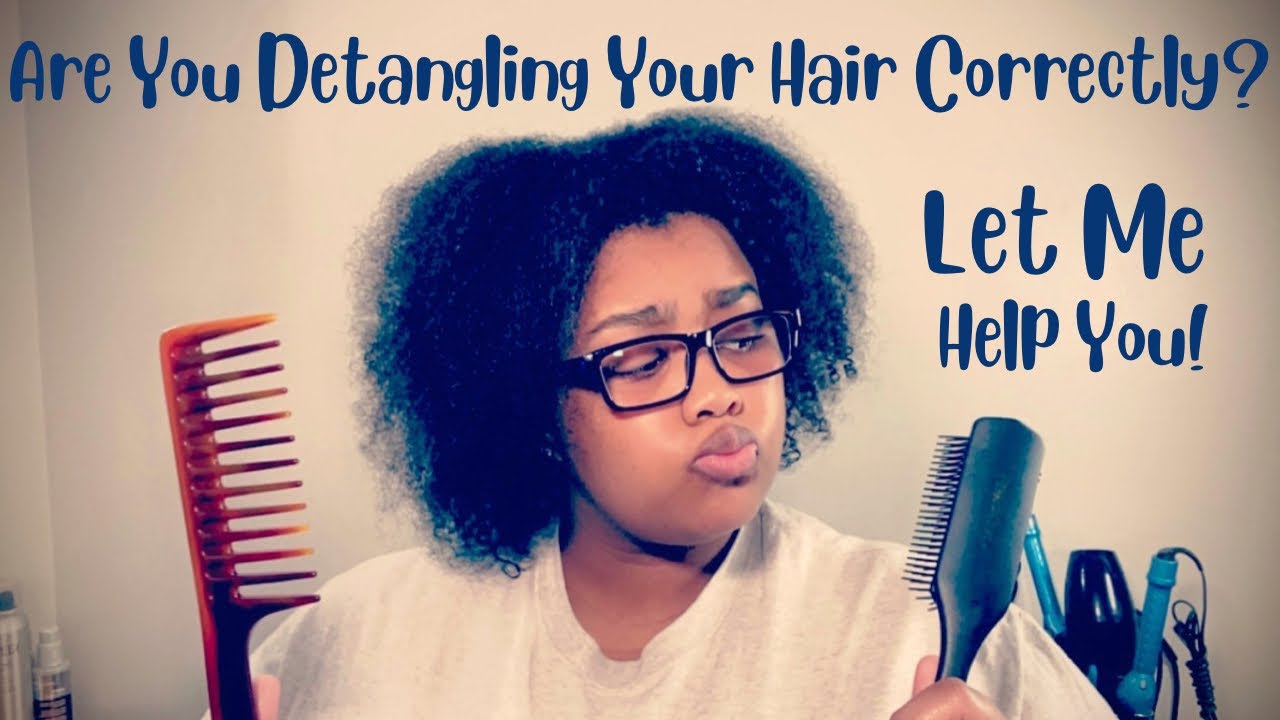 ARE YOU DETANGLING CORRECTLY? LET ME HELP YOU!