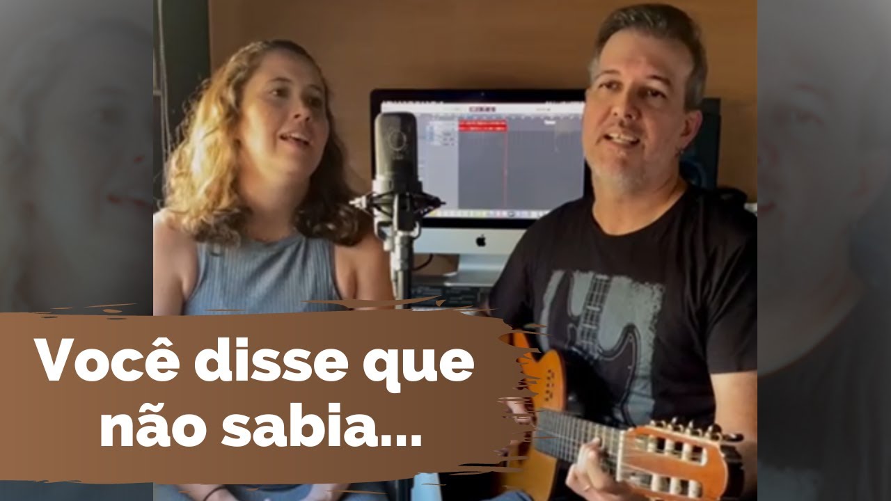 Voce disse que não sabia..