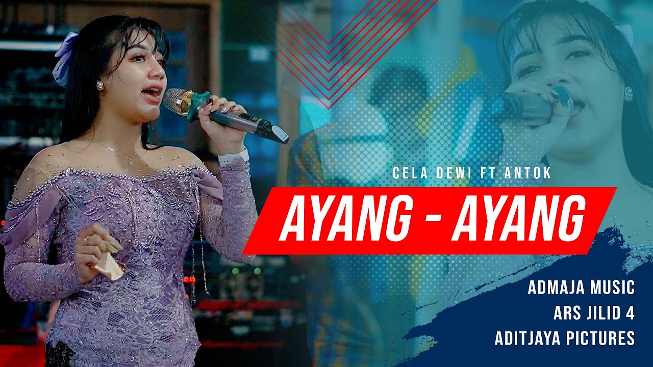 Ayang Ayang ( Cella Dewi ft Antok ) Admaja Music // ARS Jilid 4 // Duh Dewo Dewaning Asmara