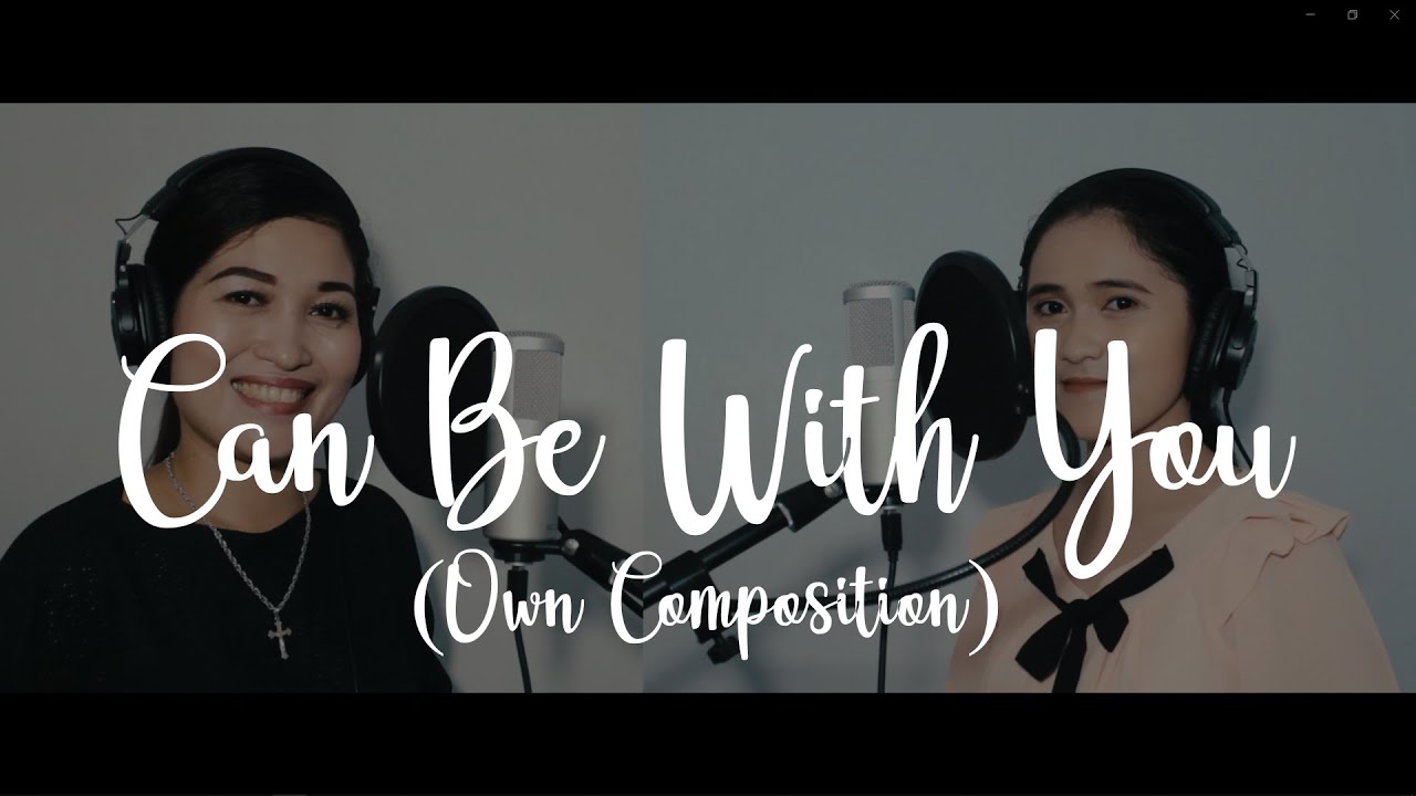 Can Be With You || Derek Sardoncillo Own Composition - Gina Gumapac & Gladylou Castillon