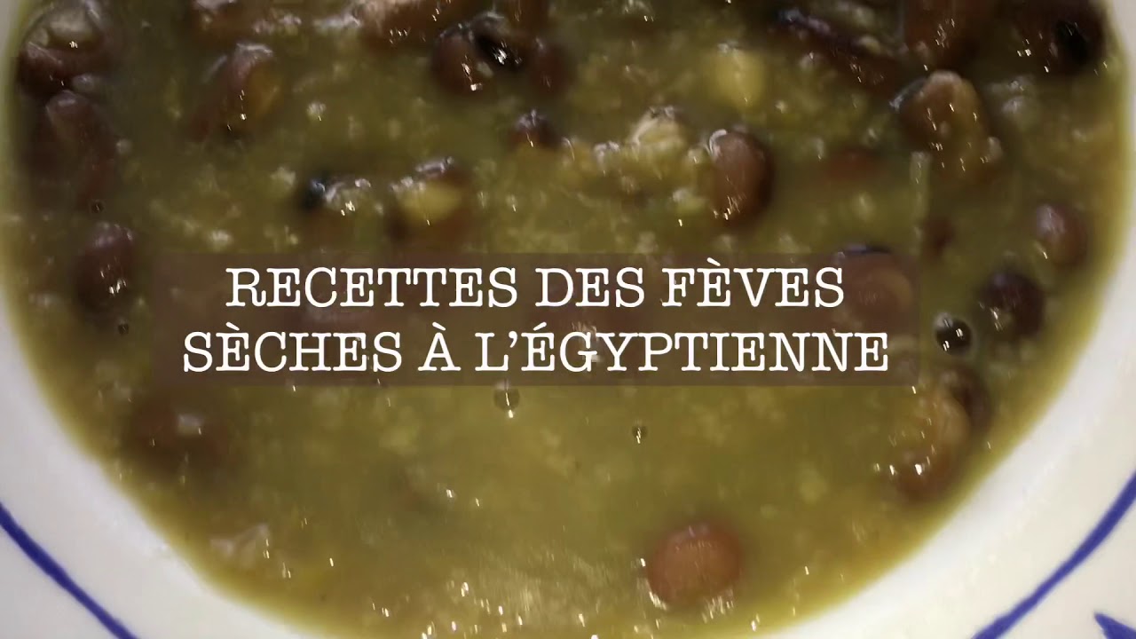 RECETTE DES F&Egrave;VES S&Egrave;CHES &Agrave; L&rsquo;&Eacute;GYPTIENNE