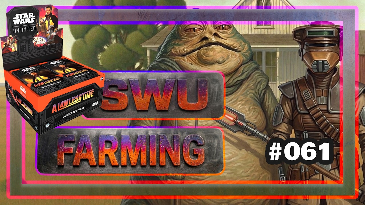 SWU Farming (#061) - Lawless Time Booster Box