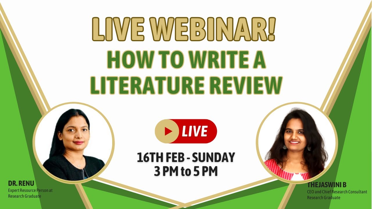 Live Webinar on The Step-by-Step Guide on How to Write a Literature Review | Dr. Renu