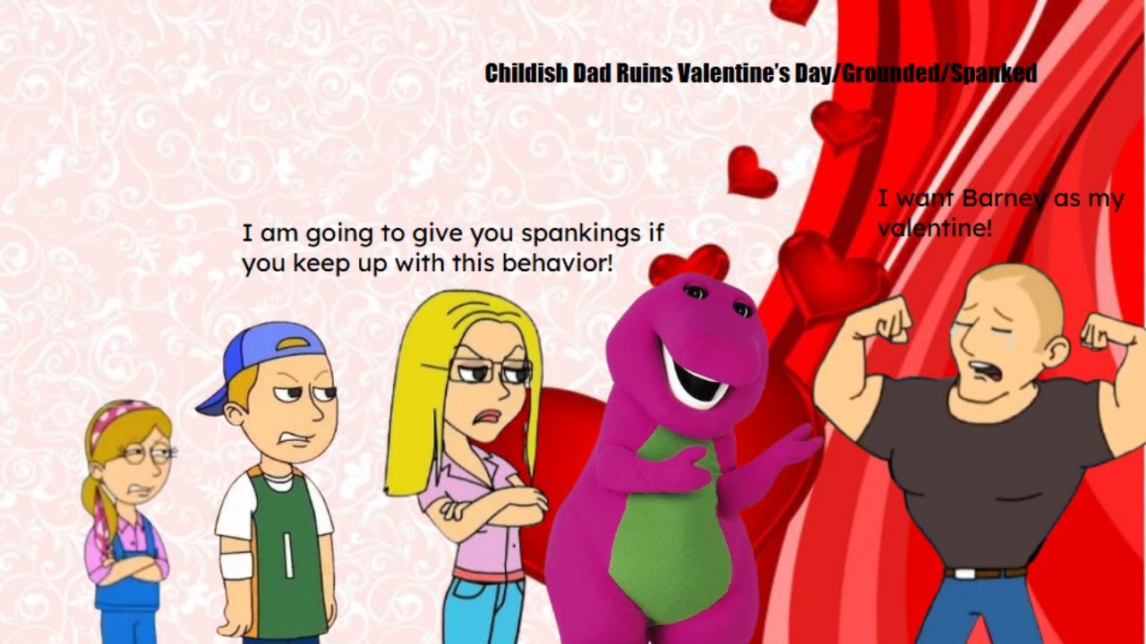 Childish Dad Ruins Valentine's Day/Grounded/Spanked