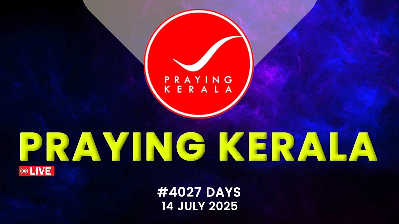 Praying kerala | #4027 Days of Prayer | 14 JULY 2025 | #sambrother