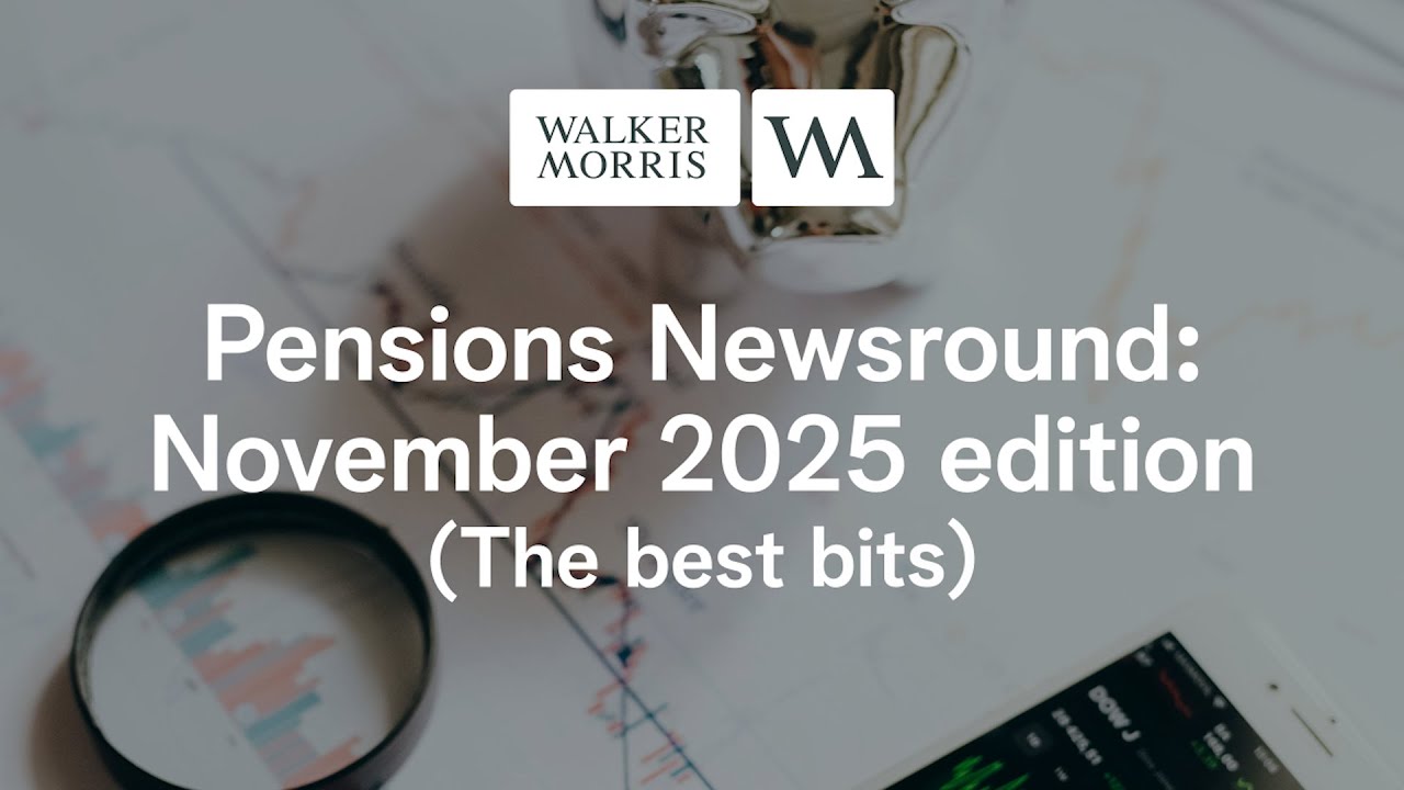 Pensions Newsround November 2025  - The best bits