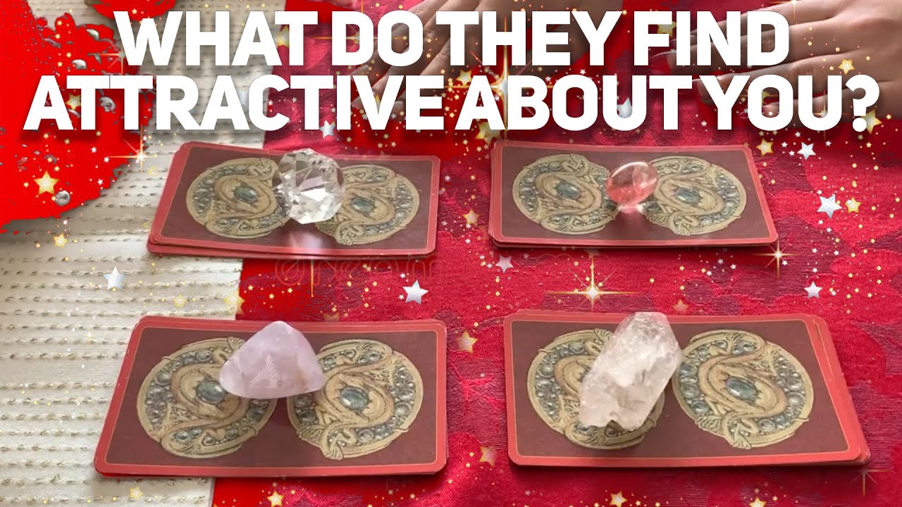 PICK A CARD 🔮 What Do They Find Attractive About You? 🤩 18+
