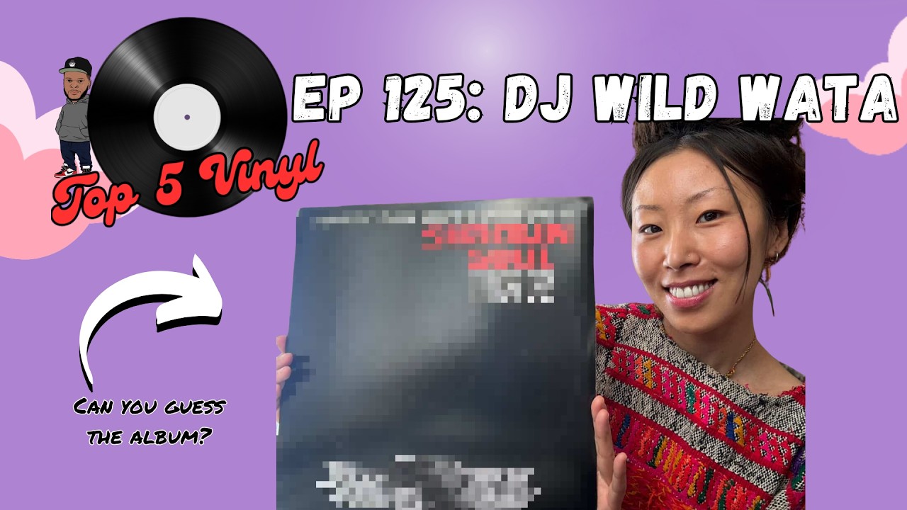 DJ Wild Wata's TOP 5 VINYL albums - #125 🎶 Vinyl Community 🎶 Record Collecting 🎶 Physical Media