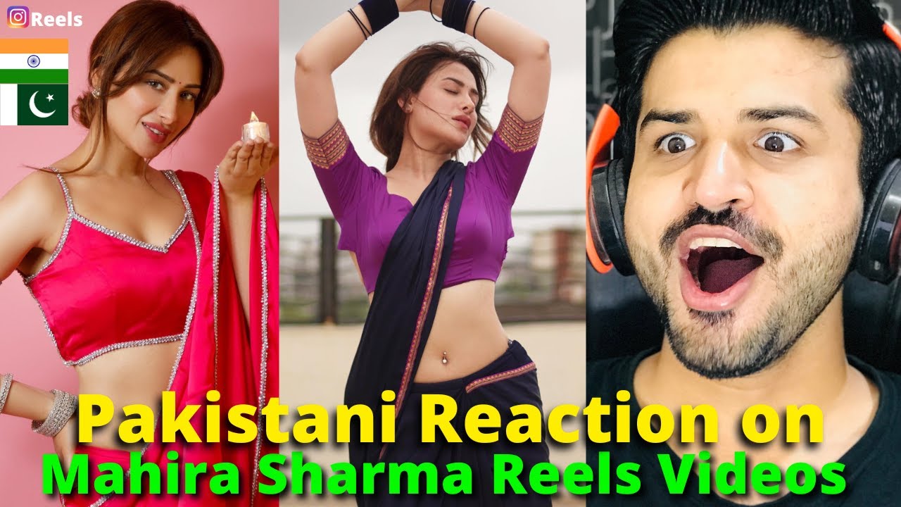 Pakistani React on Indian Mahira Sharma Reels | Reaction Vlogger
