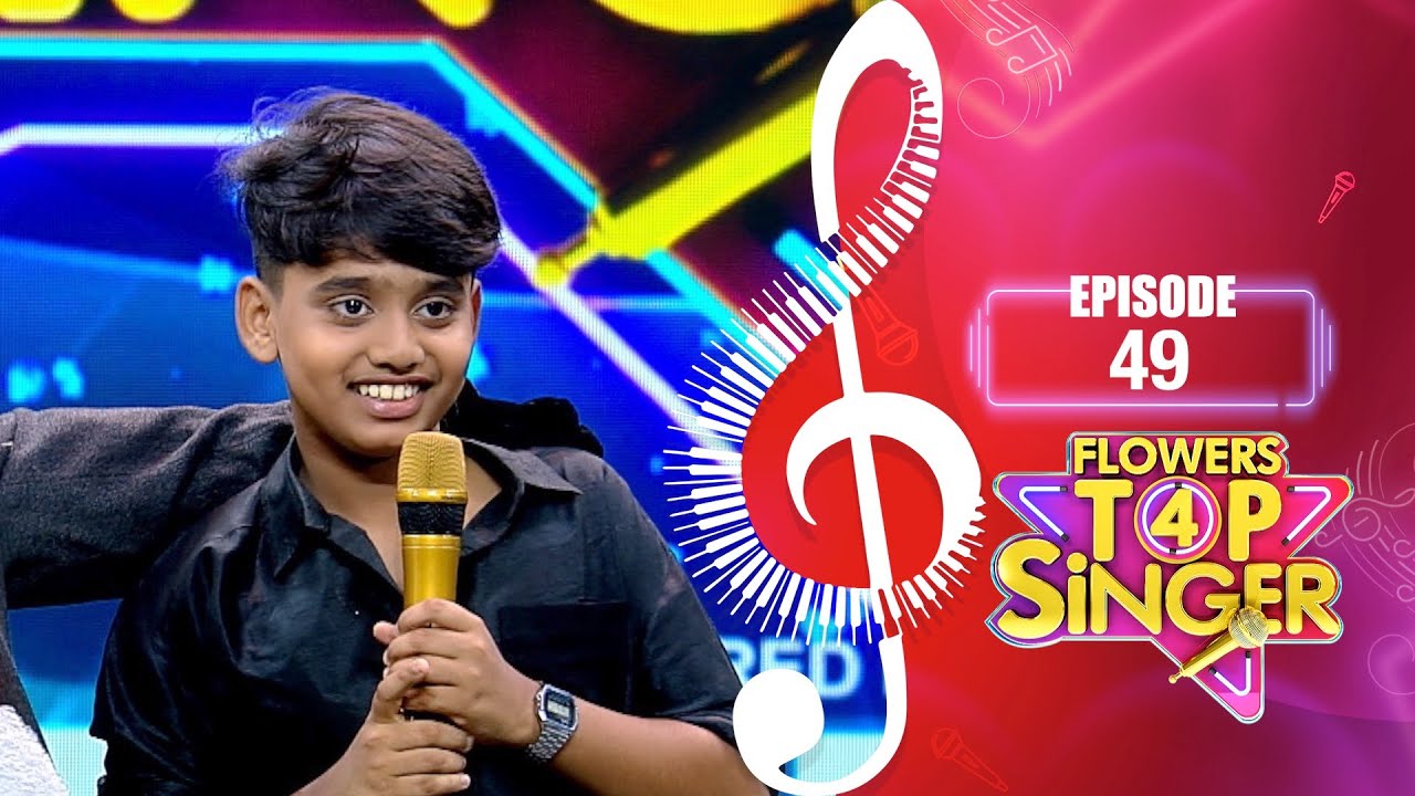 Flowers Top Singer 4 | Musical Reality Show | EP# 49