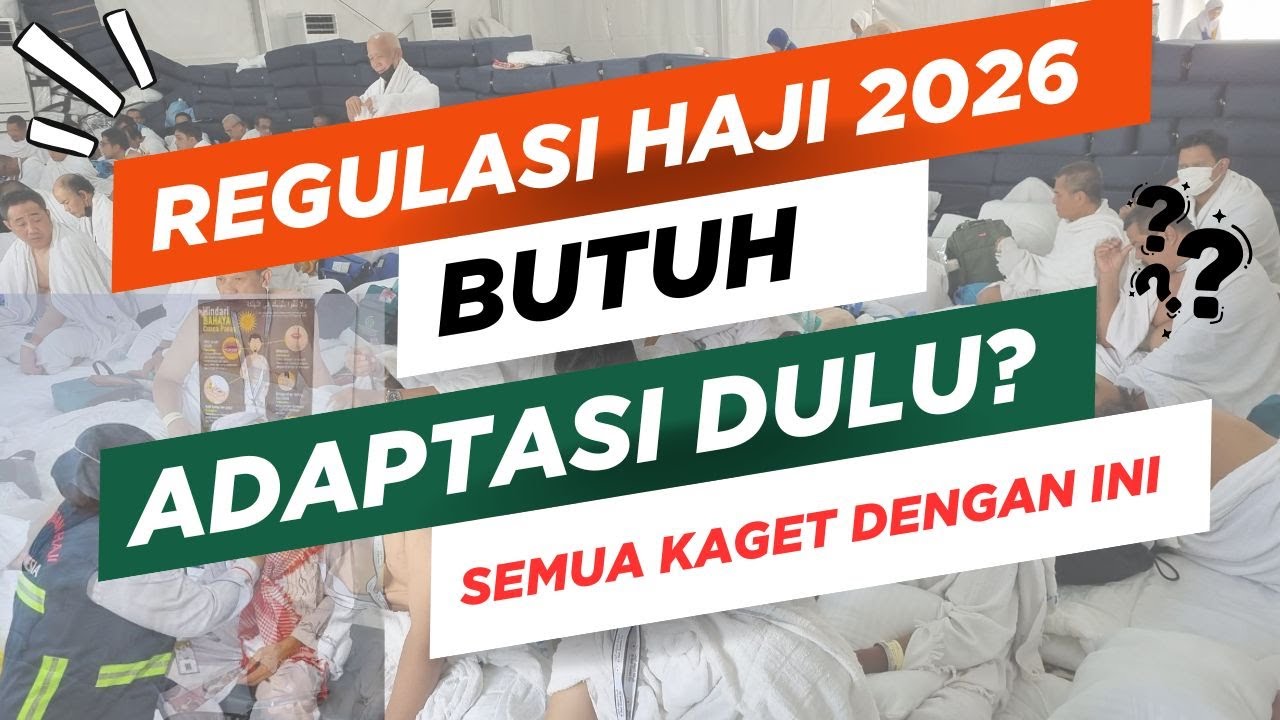 REGULASI HAJI 2026 YANG BUTUH ADAPTASI