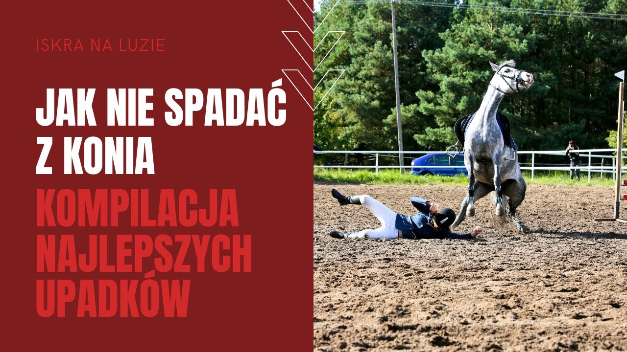 JAK NIE SPADAĆ Z KONIA | Kompilacja najlepszych upadk&oacute;w w Stajni Iskra