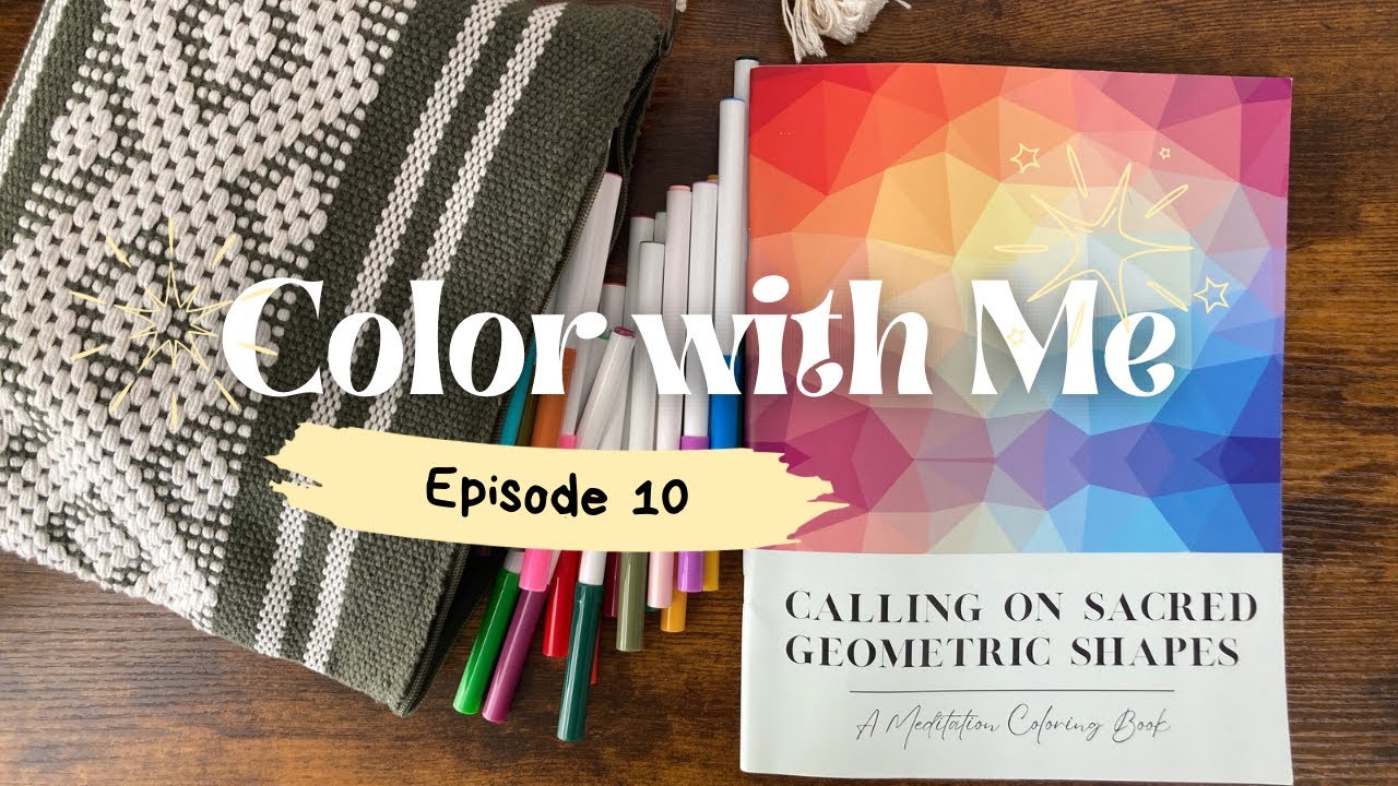 Color With Me: Sacred Geometric Shapes - Ep. 10