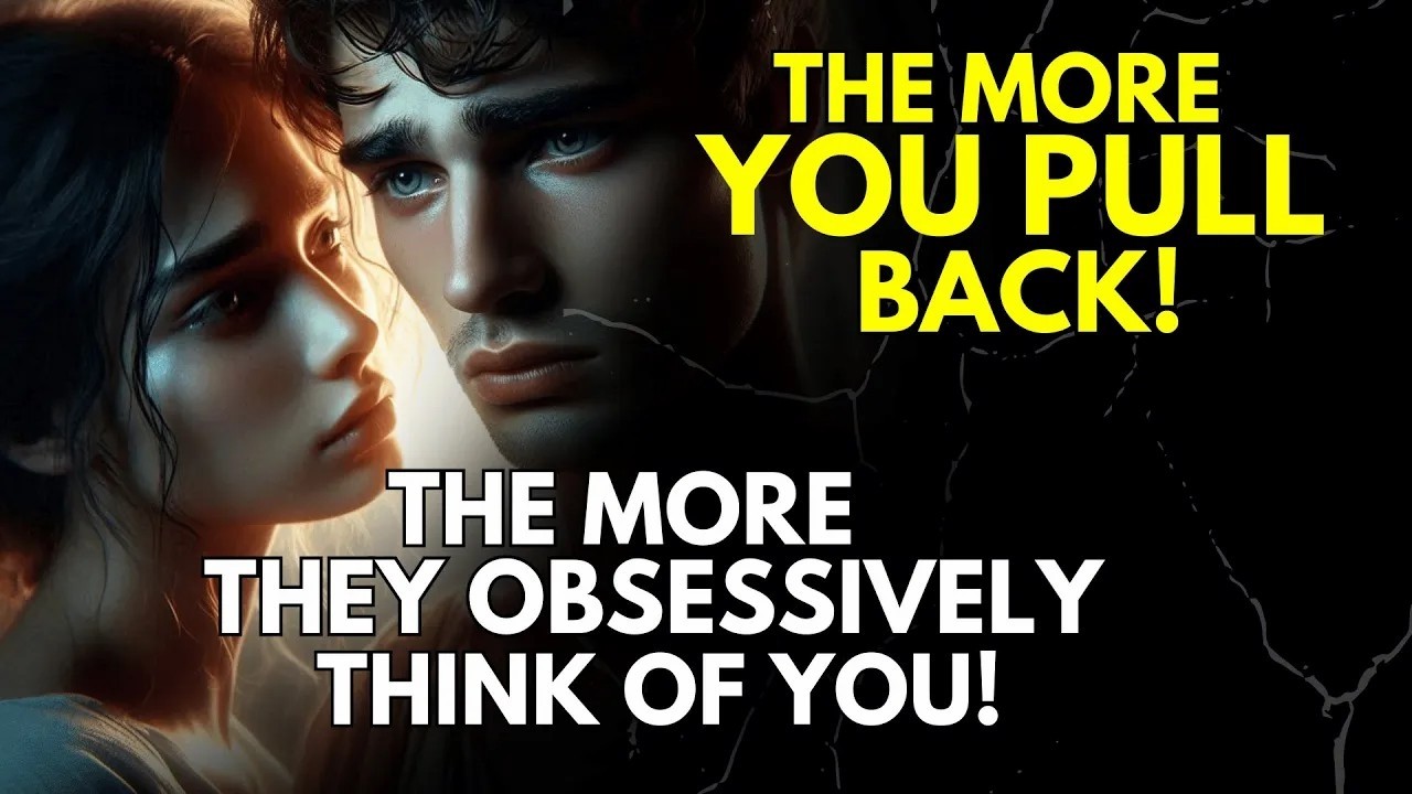 The More You Pull Back, The More They Obsessively Think of You   Stoicism