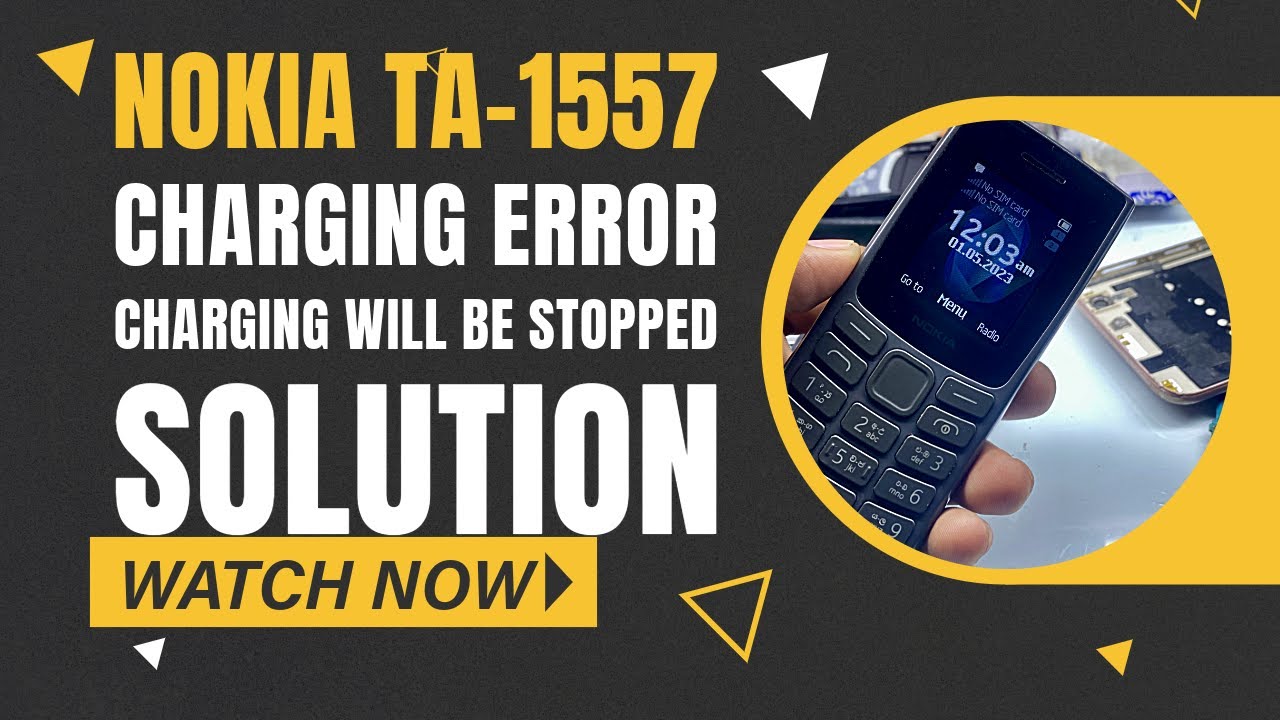 Nokia 105 2023 [TA-1557] charging temperature error solution