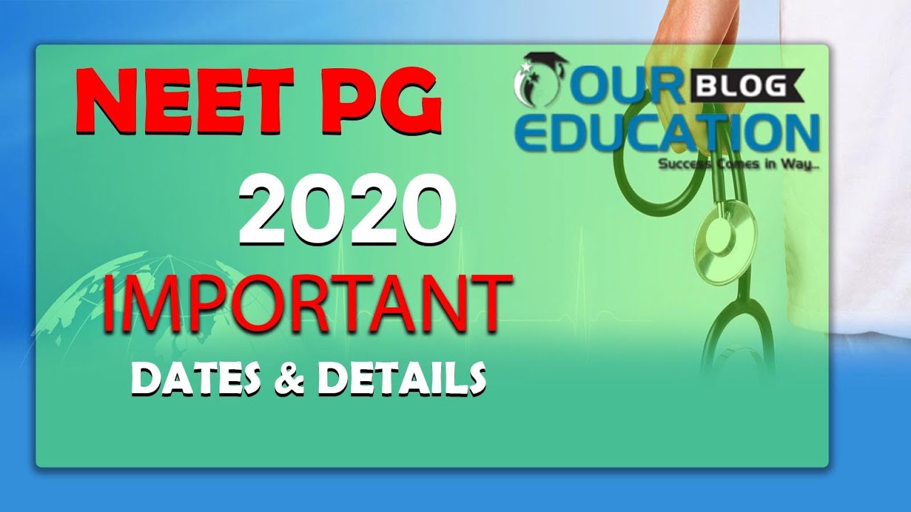 NEET PG 2020-Application|Examination Dates|Eligibility Criteria||Official notification