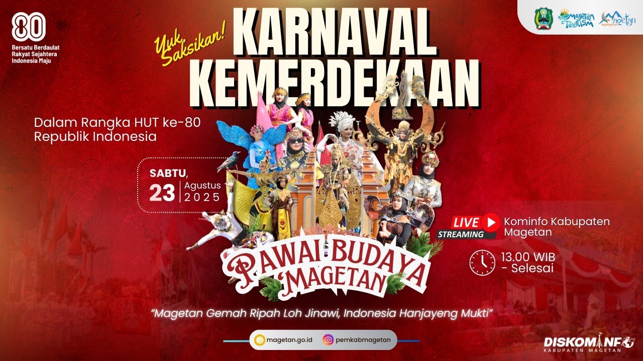 KARNAVAL KEMERDEKAAN PAWAI BUDAYA DAERAH KABUPATEN MAGETAN 2025