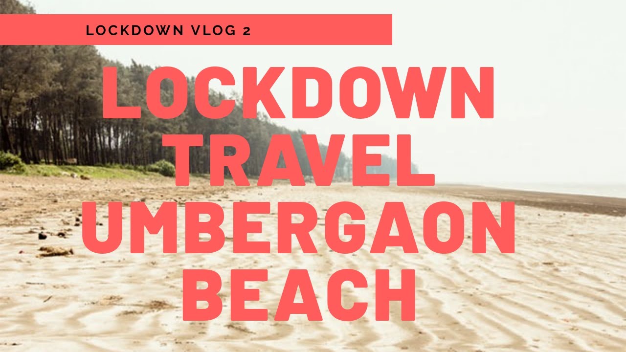 Umbergaon Beach | Cleanest beach | Lockdown Travel | Gujarat