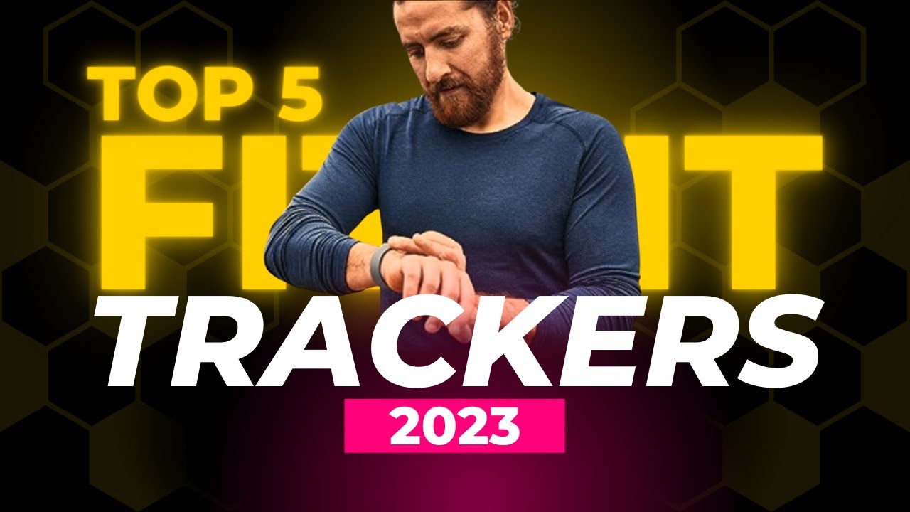 Top 5 Best Fitbit Fitness Trackers In 2023