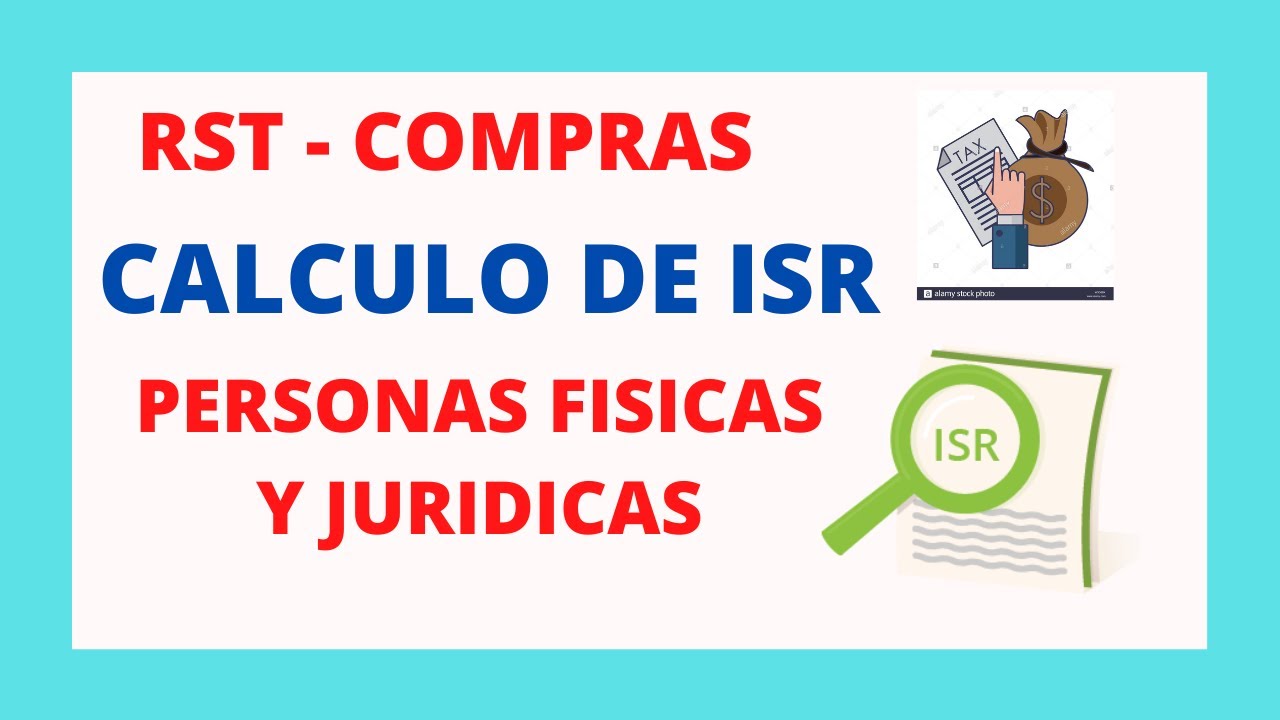 ☑️ Como Calcular ISR PERSONAS FISICAS y JURIDICAS RST basado en COMPRAS ☑️