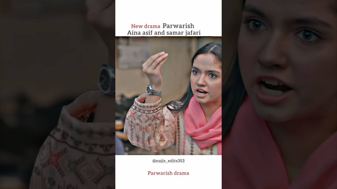 New drama parwarish#aina asif &samr jafari#explore #trending #youtubeshorts