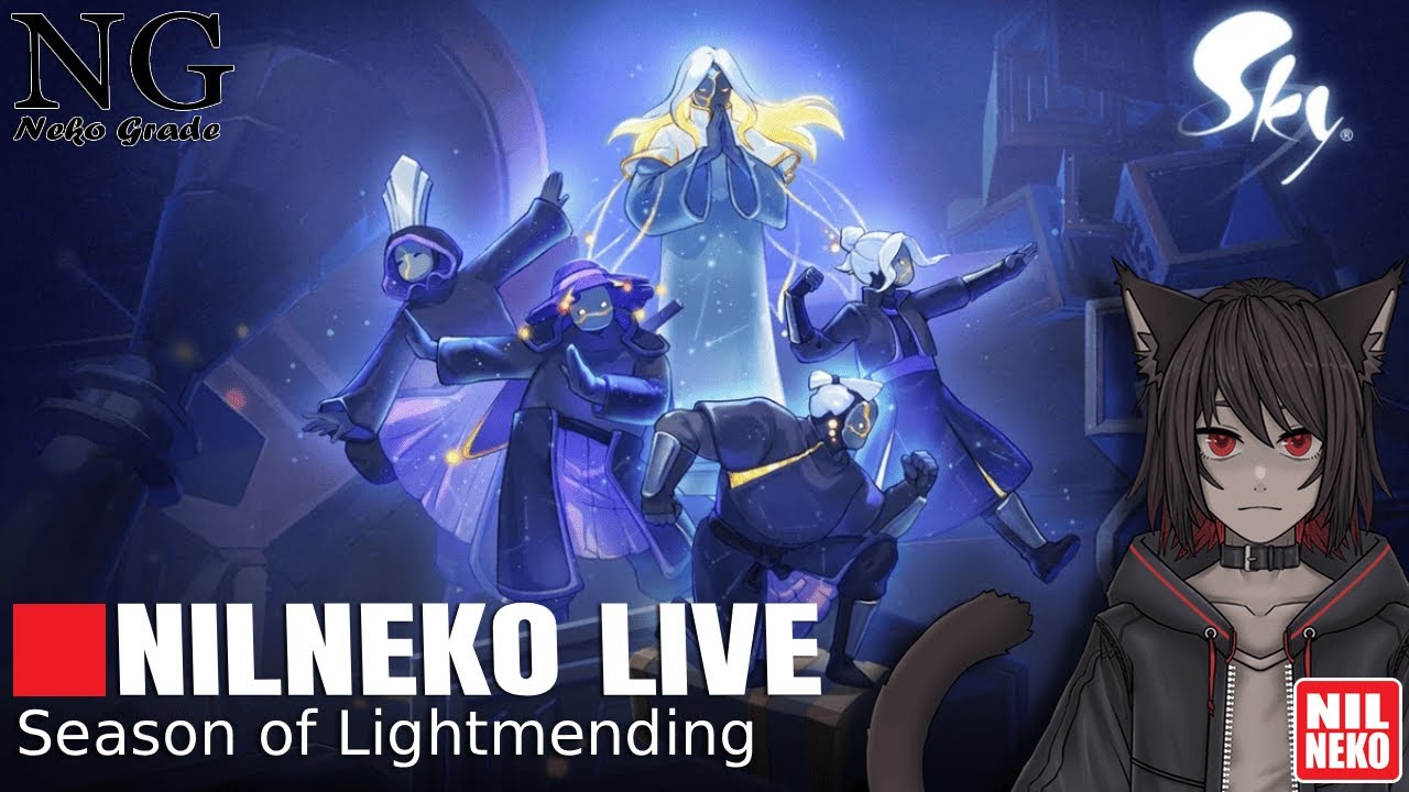 [🔴 NilNekoLIVE ] Season of Lightmending | Sky: Children of the Light (By NilNeko) #NilNeko