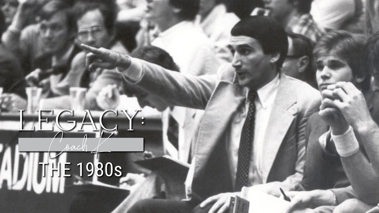 Legacy: Coach K - The 1980s