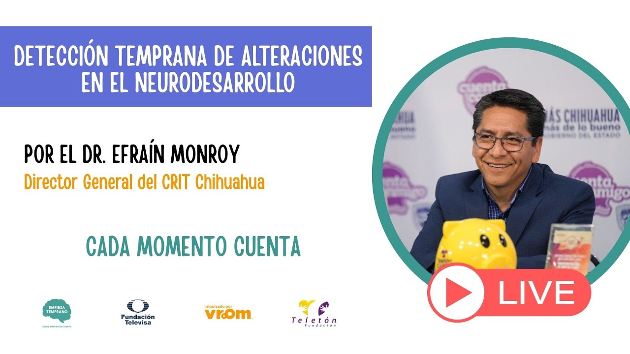Dr. Efraín Monroy - Detección temprana de alteraciones en el neurodesarrollo